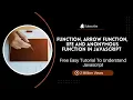 9 Functions in Javascript Arrow Function IIFE Anonymous Function tutorial coding