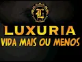 Lagu BANDA LUXÚRIA - SÓ AS MELHORES