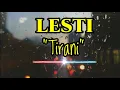 Download Lagu LESTI - Tirani lagu yang sangat memilukan (Video Lirik)