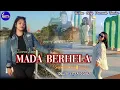 Download Lagu Joget wakatobi MADA BERHELA | Ziana Zain || Della Citra Cover | Liryk Saari amri |Swardin Musik..! MP3
