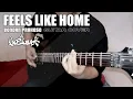 Download Lagu Feels Like Home - Bondan Prakoso \u0026 Fade2Black | Guitar Cover 2021