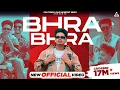 Download Lagu Bhra Bhra (Official Video) : Preet Sandhu | Aseespreet Kaur | Punjabi Song