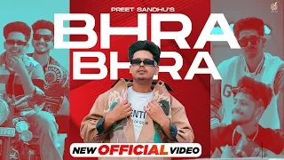 New Punjabi Songs 2023 - Bhra Bhra ( Official Video ) Preet Sandhu | Latest Punjabi Songs 2023