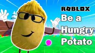 I'M THE BIGGEST POTATO IN ROBLOX!!!