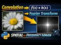 Convolution and Fourier Transform Explained Computer Vision Basics