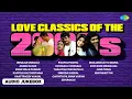 Download Lagu Love Classics of the 2000s - Jukebox | Unnaale Unnaale | Arabu Naade | Enna Solla Pogirai|