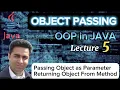 Lecture 5 - How to Pass Object as Parameter in Java With Example-OOP Made Simple Complete Tutorial