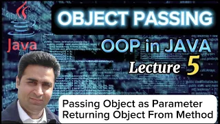Lecture 5 - How to Pass Object as Parameter in Java With Example-OOP Made Simple Complete Tutorial