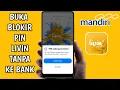 Cara Mudah Buka Blokir Pin Livin by Mandiri Tanpa Ke Bank Terbaru