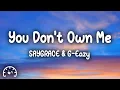 Download Lagu Saygrace - You Don't Own Me (Lyrics) ft. G-Eazy