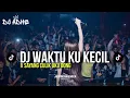 Download Lagu DJ  BREAKBEAT TIKTOK VIRAL 2025 - WAKTU KU KECIL X MAMBO JAMBO X SAYANG CULIK AKU DONG