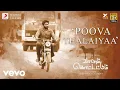 Download Lagu Vaanam Kottattum - Poova Thalaiyaa Lyric | Mani Ratnam, Dhana | Sid Sriram