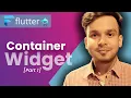 Container Widget in Flutter Part 1 Flutter Tutorials in Hindi