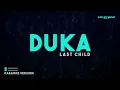 Last Child – Duka (Karaoke Version)