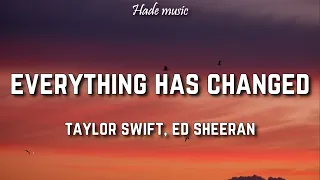 Download Taylor Swift - Everything has changed (Lyrics) ft. Ed Sheeran MP3