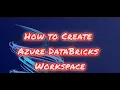 Azure Databricks Setup Demo Create Your First Databricks Resource