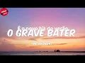MC Kevinho - O Grave Bater (Letra/Lyrics)