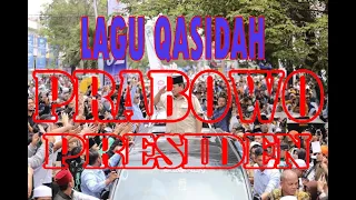 Download LAGU QASIDAH : PRABOWO PRESIDEN RI MP3