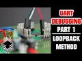 UART Troubleshooting Loopback Method