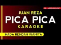Lagu ( karaoke ) JUAN REZA - PICA PICA (Nada Renda Wanita) 