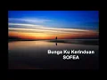 Download Lagu Bunga Ku Kerinduan - SOFEA