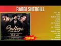 Download Lagu Rabbi Shergill 2024 MIX Greatest Hits - Tere Bin, Aadat, Bulla Ki Jana, Ganga