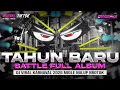 Lagu DJ BATTLE  TAHUN BARU FULL ALBUM - CEK SOUND HOREG KARNAVAL MIDDLE NROTOK NULUP DJ PARTY BASS BLAYER