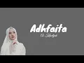 Download Lagu Adhfaita cover by Ai Khodijah (lirik Arab, Latin + terjemahan)