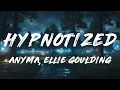Anyma, Ellie Goulding - Hypnotized (Lyrics)