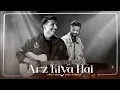 Anuv Jain X Lost Stories - Arz Kiya Hai (Official Video) | Music World Vibe