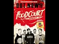 Download Lagu FOODCOURT - Memories 05