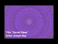 ROYALTY FREE, NO COPYRIGHT ''SACRED SLEEP'' MUSIC, AUDIO