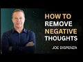 Lagu How To Remove Negative Thoughts Dr Joe Dispenza