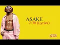 Asake – 2:30 (Official Lyrics Video)