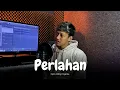 Download Lagu Perlahan - Surepman (Acoustic Cover)