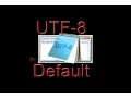 Ways to enable UTF 8 in Notepad by default 2016