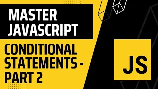 08 Master JavaScript ES6 Conditional Statement - Part 2