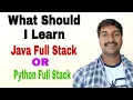 Which one is More Demand Java Full Stack or Python Full Stack