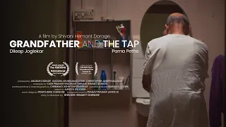 Grandfather and the Tap | Marathi Short Film | BhaDiPa Talkies | #BhaDiPa