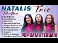Download Lagu Natalis Trio Full Album Terbaik 2025 Paling Hits - Lagu Batak Terpopuler Saat Ini \u0026 Enak Didengar