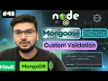 Mongoose Custom Validators Explained Mongoose Custom Validation Node js MongoDB Tutorial
