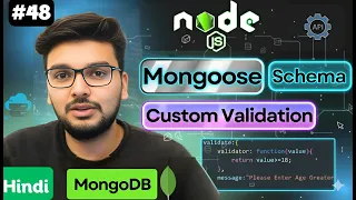Mongoose Custom Validators Explained Mongoose Custom Validation Node js MongoDB Tutorial