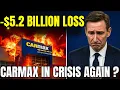 5 2 Billion LOSS Gets Carmax CEO Fired Is THIS The END