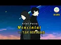 Download Lagu Arief - Mencintai Tapi Tak Bersama (Lirik)