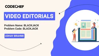 Black Jack BLACKJACK Udhay Brahmi Editorials Codechef Content Creators