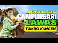 Download Lagu POP JAWA CAMPURSARI LAWAS TOMBO KANGEN GAYENG TENAN COCOK UNTUK TEMAN PERJALANAN MP3