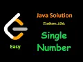 Leetcode Problem 136 Single Number Easy java solution