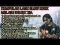 Lagu Kumpulan Lagu Slow Rock Melayu Terbaik 2025
