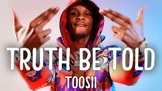 toosii truth be told lyrics video 