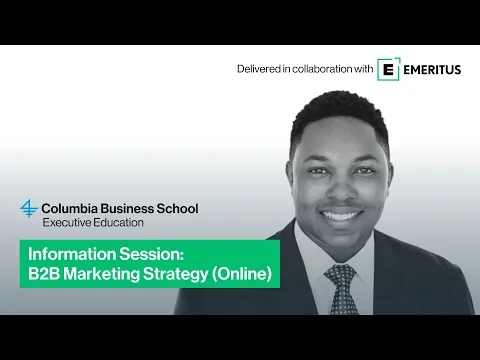 Information session on Columbia Business School’s B2B Marketing Strategy (Online) program